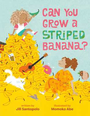 Can You Grow a Striped Banana? (Hardcover, 2026)