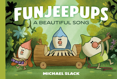 Funjeepups: A Beautiful Song (Hardcover, 2026)