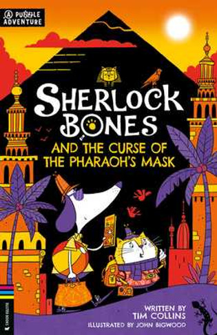 Sherlock Bones and the Curse of the Pharaoh's Mask: Volume 2