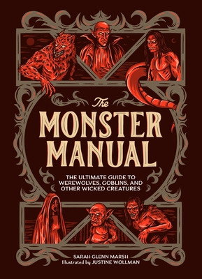 The Monster Manual: The Ultimate Guide to Werewolves, Goblins, and Other Wicked Creatures (Hardcover, 2026)