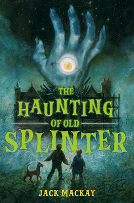 The Haunting of Old Splinter (Hardcover, 2026)