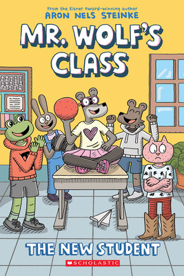 The New Student: A Graphic Novel (Mr. Wolf's Class #6) (Paperback, 2026)