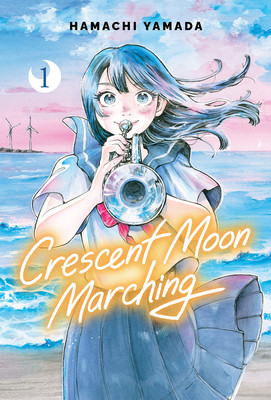 Crescent Moon Marching (Volume 1) (Hardcover, 2026)