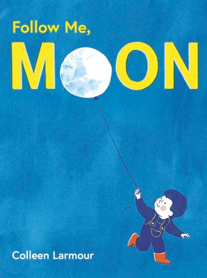 Follow Me, Moon (Hardcover, 2026)