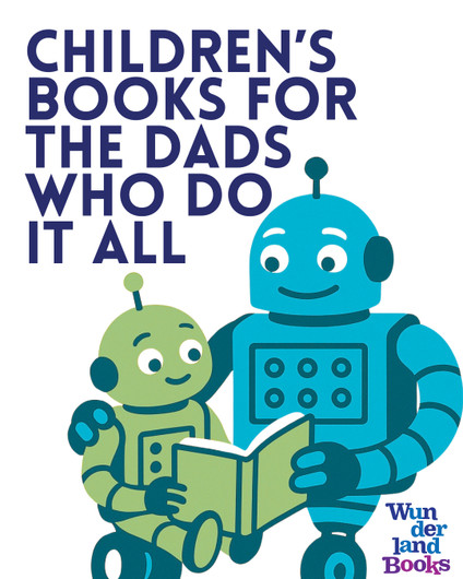 Children’s ​​Books for the Dads Who Do It All