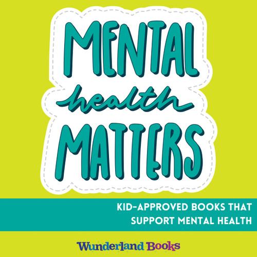 Kid-Approved Books that Support Mental Health