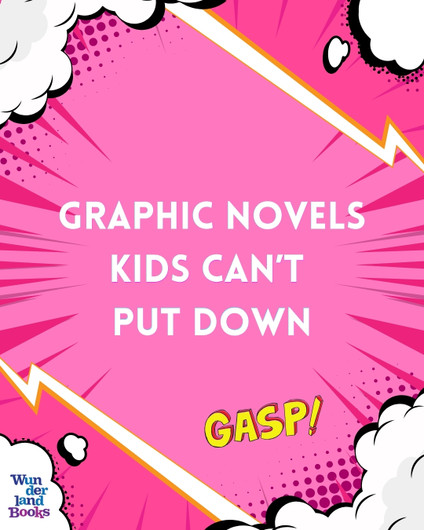 Best Graphic Novels for Kids: Early & Middle Readers