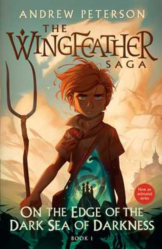 On the Edge of the Dark Sea of Darkness: The Wingfeather Saga Book 1 (Paperback, 2023)