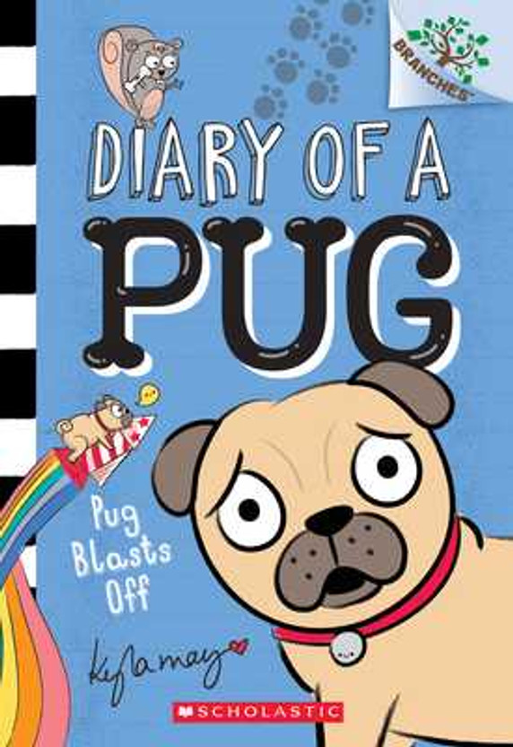 Pug Blasts Off: A Branches Book (Diary of a Pug #1): Volume 1 (Paperback, 2019)