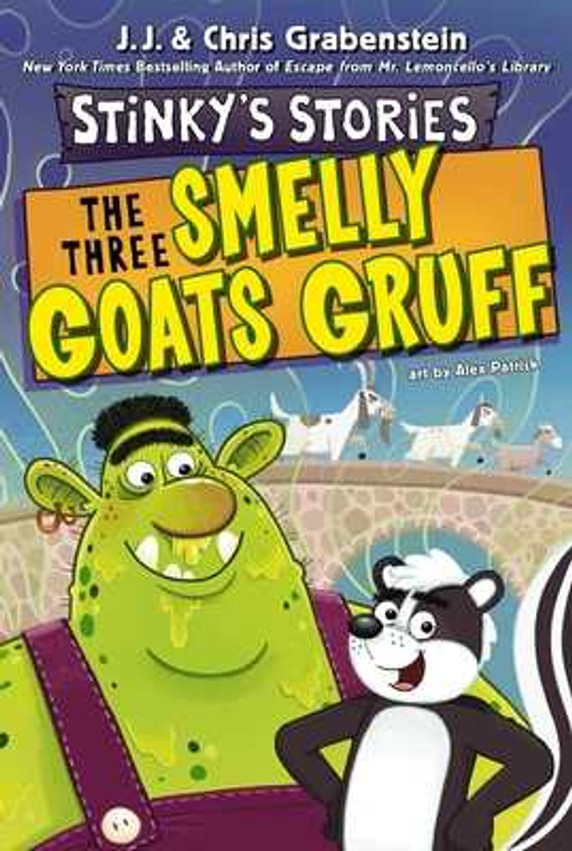 Stinky's Stories #3: The Three Smelly Goats Gruff (Paperback, 2025)