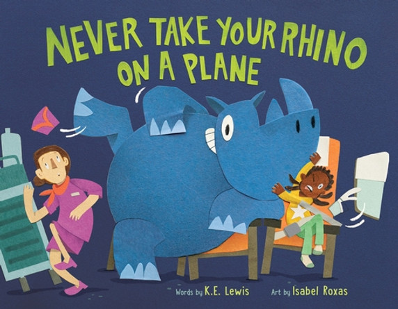 Never Take Your Rhino on a Plane (Hardcover, 2025)