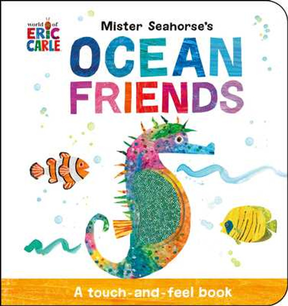 Mister Seahorse's Ocean Friends: A Touch-And-Feel Book (2024)
