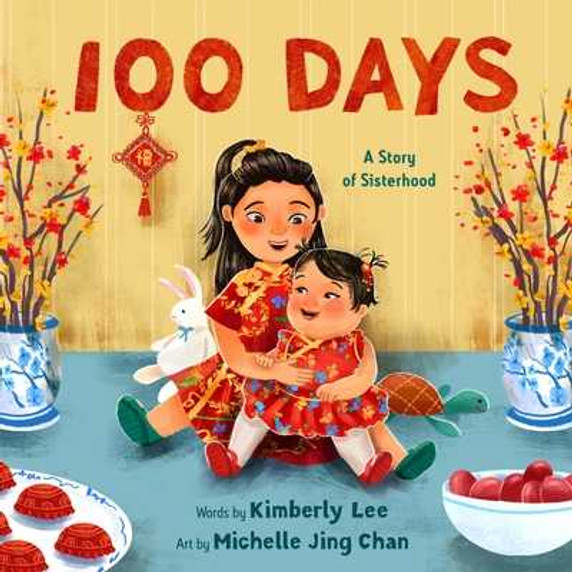 100 Days: A Story of Sisterhood (Hardcover, 2025)