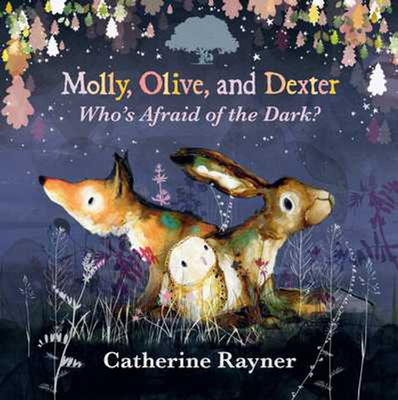 Molly, Olive, and Dexter: Who's Afraid of the Dark? (Hardcover, 2025)
