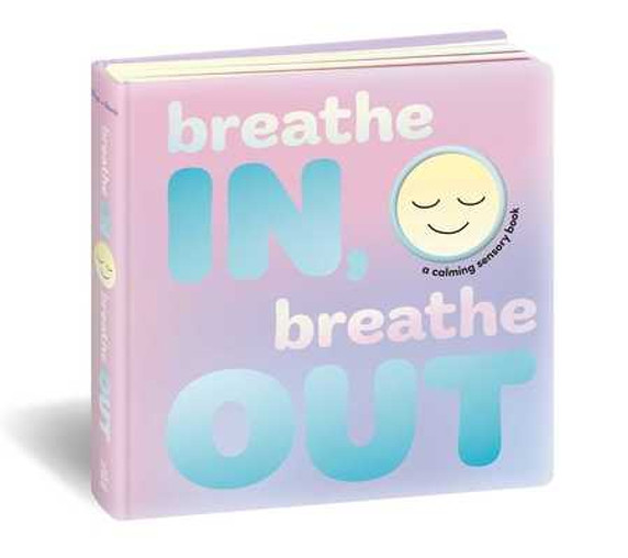 Breathe In, Breathe Out: A Calming Sensory Book (2025) Breathe In, Breathe Out: A Calming Sensory Book (2025)