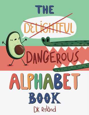 The Dangerous Alphabet Book (Hardcover, 2025)