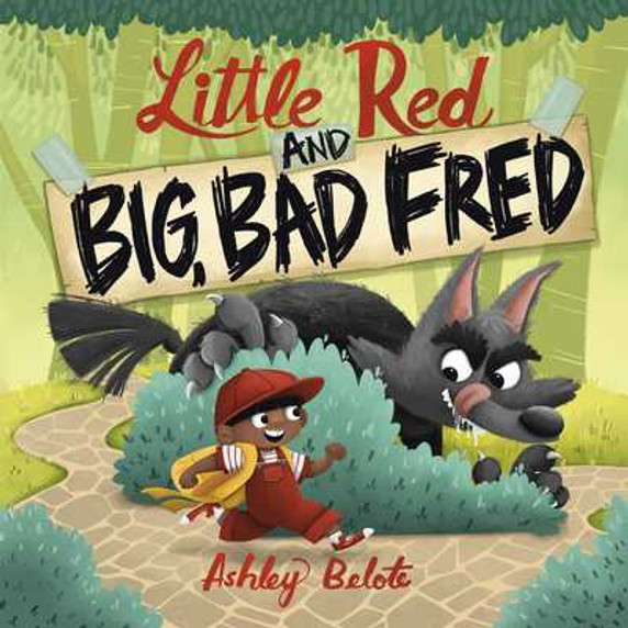 Little Red and Big, Bad Fred (Hardcover, 2025)