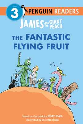 James and the Giant Peach: The Fantastic Flying Fruit (Hardcover, 2025)