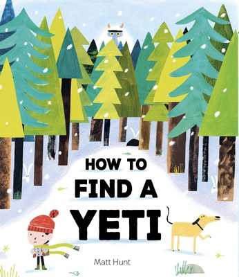 How to Find a Yeti (Hardcover, 2025)