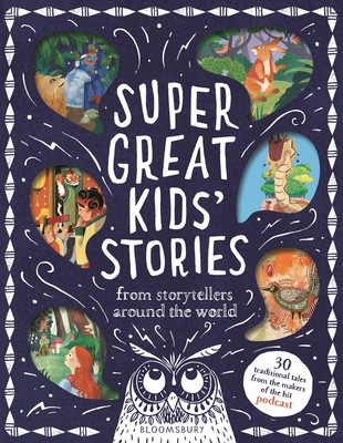 Super Great Kids' Stories: From Storytellers Around the World (Hardcover, 2025)
