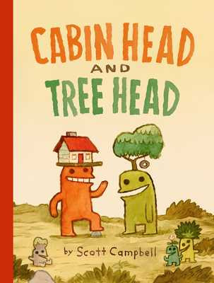 Cabin Head and Tree Head (Cabin Head and Tree Head, Book #1) (Paperback, 2025)
