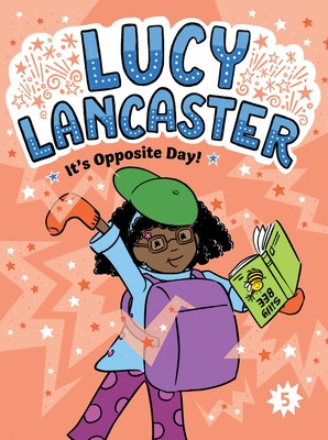 Lucy Lancaster It's Opposite Day! (Hardcover, 2025)