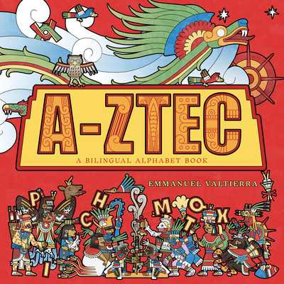 A-Ztec: A Bilingual Alphabet Book (Hardcover, 2025)