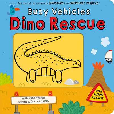 Busy Vehicles: Dino Rescue: Pull the Tab to Transform Dinosaurs Into Emergency Vehicles! (2026)