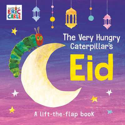 The Very Hungry Caterpillar's Eid: A Lift-The-Flap Book (2026)