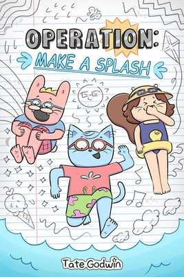 Operation: Make a Splash: Volume 2 (Hardcover, 2026)