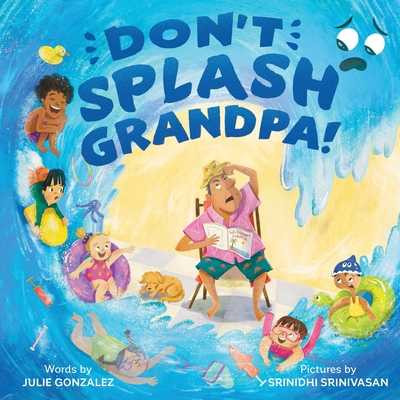 Don't Splash Grandpa! (Hardcover, 2026)