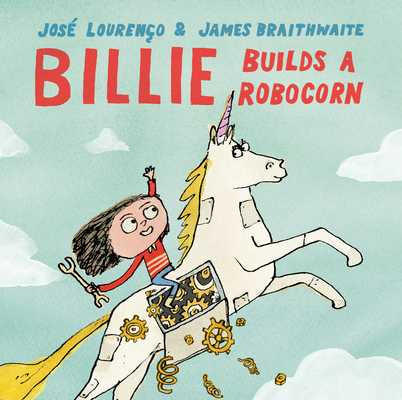 Billie Builds a Robocorn (Hardcover, 2026)