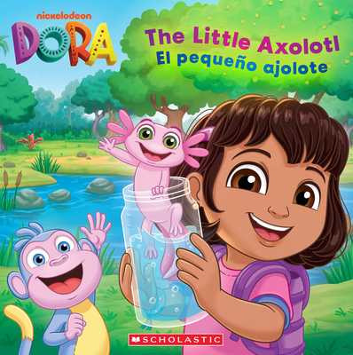 Dora: The Little Axolotl / El Pequeño Ajolote (Paperback, 2026)