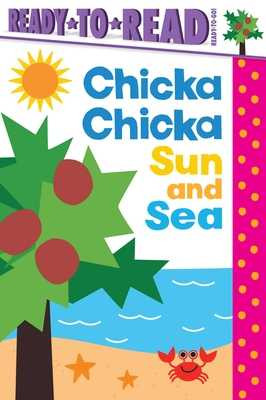 Chicka Chicka Sun and Sea: Ready-To-Read Ready-To-Go! (Hardcover, 2026)