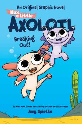 Max, a Little Axolotl #2 (an Original Graphic Novel) (Hardcover, 2026)