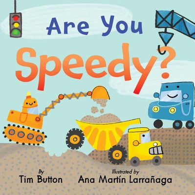 Are You Speedy?: A Construction Vehicle Board Book for Toddlers (2026)