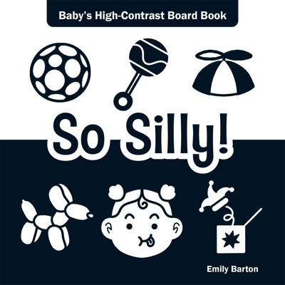 So Silly!: Baby's High-Contrast Board Book (2026)