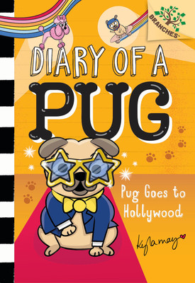 Pug Goes to Hollywood: A Branches Book (Diary of a Pug #15) (2026)