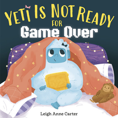 Yeti Is Not Ready for Game Over (Hardcover, 2026)