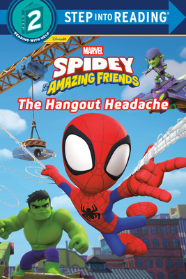 Spidey and His Amazing Friends: The Hangout Headache (Marvel) (Paperback, 2026)