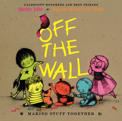 Off the Wall: Making Stuff Together (Hardcover, 2026)