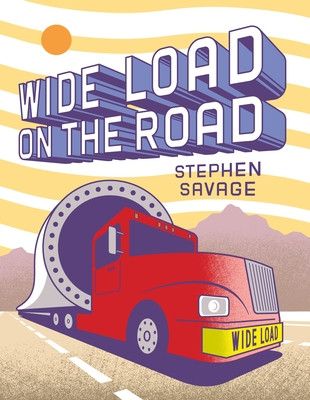 Wide Load on the Road: A Big Red Truck's Journey (Hardcover, 2026)