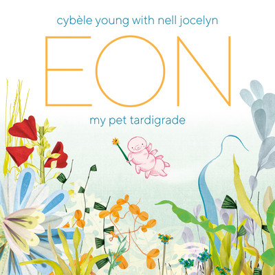Eon: My Pet Tardigrade (Hardcover, 2026)