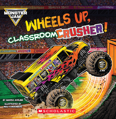 Monster Jam: Wheels Up, Classroom Crusher! (Paperback, 2026)