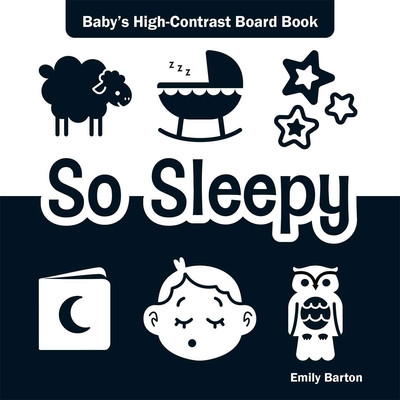 So Sleepy: Baby's High-Contrast Board Book (2026)