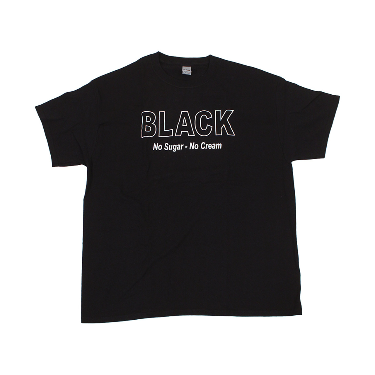 Black (No Sugar-No Cream) T-Shirt - T-Shirts