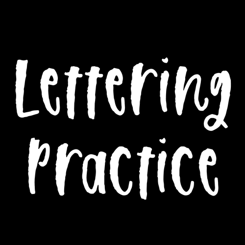 Lettering Practice