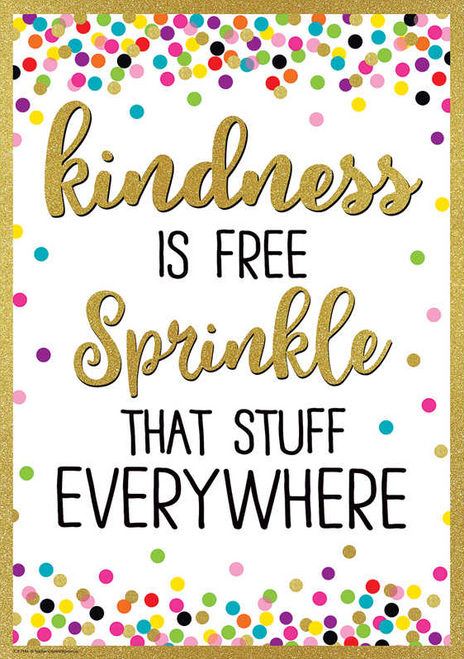 TCR7946 - Kindness Is Free Sprinkle That Stuff Everywhere Positive Poster