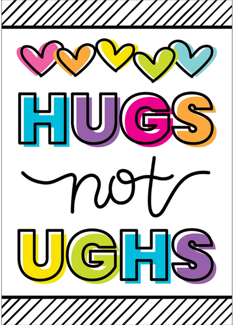 Hugs Not Ughs Poster