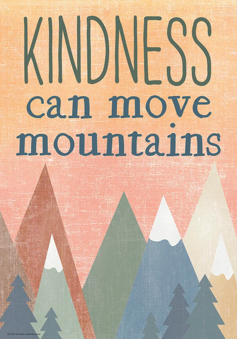 TCR7457 - Kindness Can Move Mountains Positive Poster